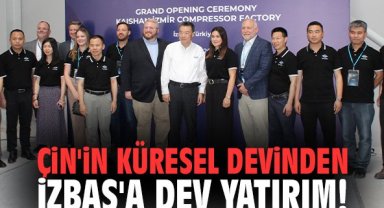 Çin'in küresel devinden İZBAŞ'a dev yatırım!