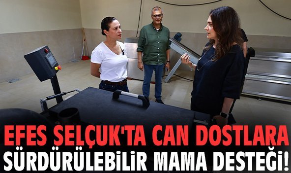 Efes Selçuk'ta can dostlara sürdürülebilir mama desteği!