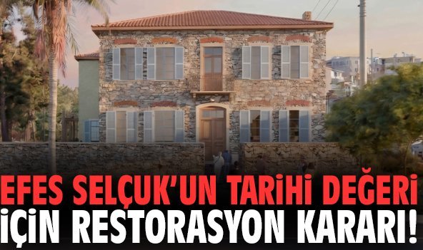 Efes Selçuk’un tarihi değeri için restorasyon kararı!