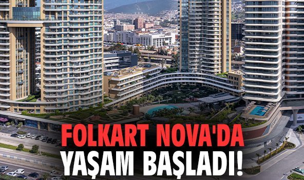 Folkart Nova'da yaşam başladı!