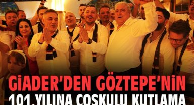 GİADER’den Göztepe’nin 101.yılına coşkulu kutlama