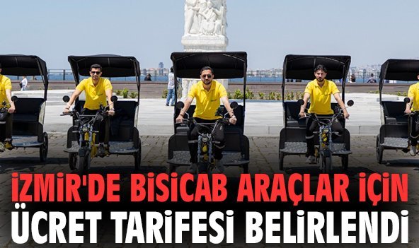 İzmir'de Bisicab araçlar için ücret tarifesi belirlendi