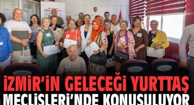 İzmir’in geleceği Yurttaş Meclisleri’nde konuşuluyor