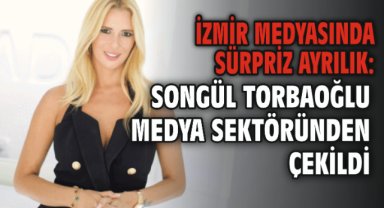İzmir Medyasında sürpriz ayrılık: Songül Torbaoğlu Medya sektöründen çekildi