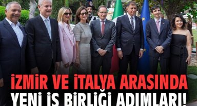 İzmir ve İtalya arasında yeni iş birliği adımları!