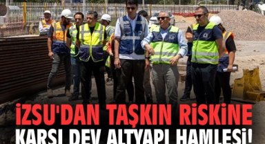 İZSU'dan taşkın riskine karşı dev altyapı hamlesi!
