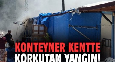 Konteyner kentte korkutan yangın!