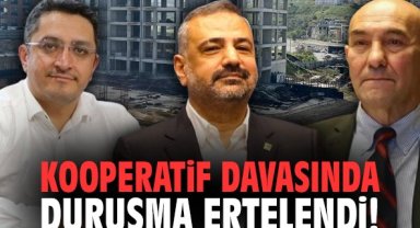 Kooperatif davasında duruşma ertelendi!