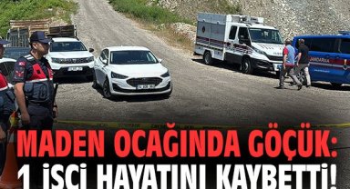 Maden ocağında göçük: 1 işçi hayatını kaybetti!