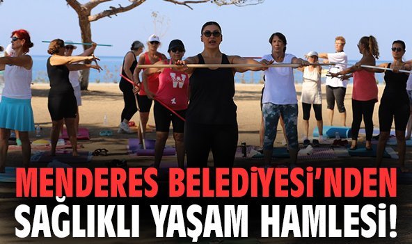 Menderes Belediyesi’nden sağlıklı yaşam hamlesi!