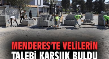 Menderes'te velilerin talebi karşıık buldu