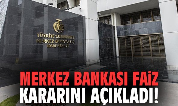 Merkez Bankası faiz kararını açıkladı