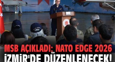MSB açıkladı: NATO EDGE 2026 İzmir'de düzenlenecek!