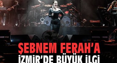 Şebnem Ferah’a İzmir’de büyük ilgi