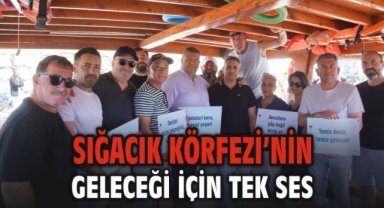 Sığacık Körfezi’nin geleceği için tek ses
