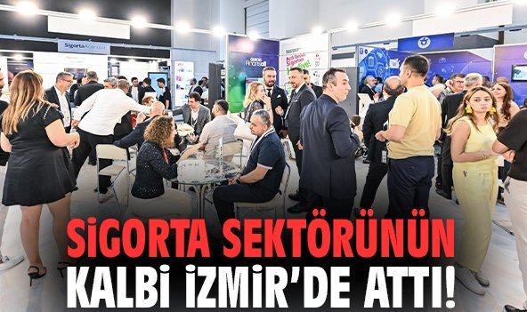 Sigorta sektörünün kalbi İzmir’de attı!