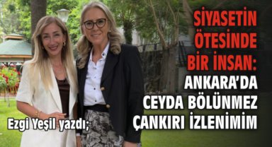 Siyasetin Ötesinde Bir İnsan: Ankara’da Ceyda Bölünmez Çankırı İzlenimim