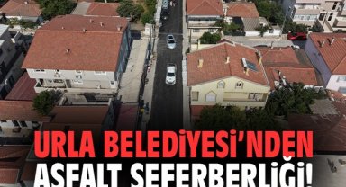 Urla Belediyesi’nden asfalt seferberliği!