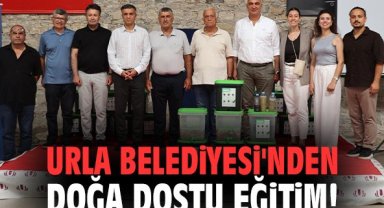 Urla Belediyesi'nden doğa dostu eğitim!