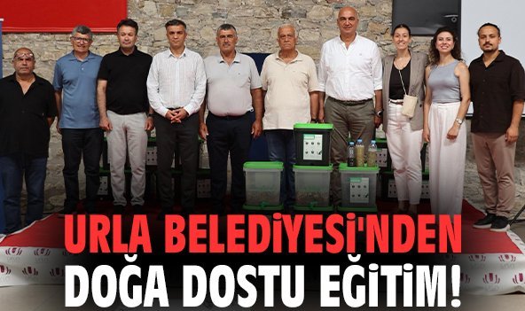 Urla Belediyesi'nden doğa dostu eğitim!