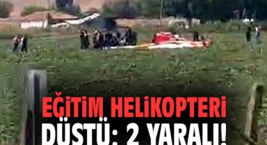 Askeri eğitim helikopteri düştü: 2 yaralı!