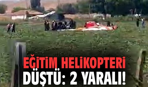 Askeri eğitim helikopteri düştü: 2 yaralı!