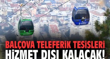 Balçova Teleferik Tesisleri hizmet dışı kalacak!