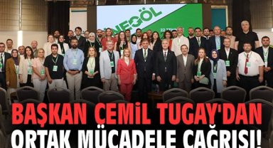 Başkan Cemil Tugay'dan ortak mücadele çağrısı!