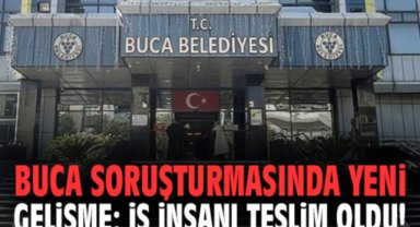 Buca soruşturmasında yeni gelişme: İş insanı teslim oldu!