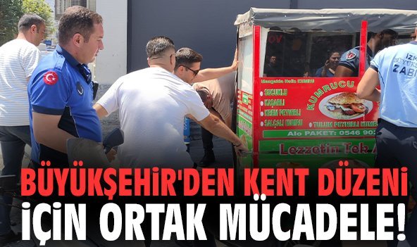 Büyükşehir'den kent düzeni için ortak mücadele!