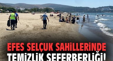 Efes Selçuk sahillerinde temizlik seferberliği!