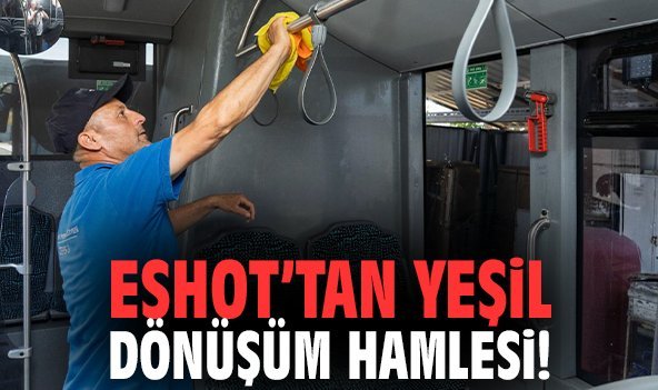 ESHOT’tan yeşil dönüşüm hamlesi!