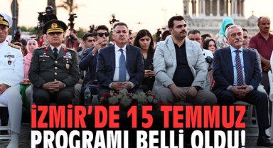 İzmir’de 15 Temmuz programı belli oldu!