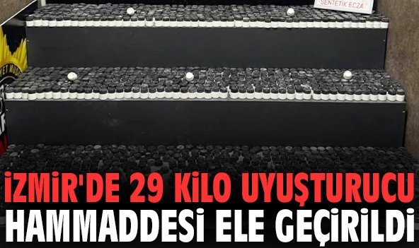 İzmir'de 29 kilo uyuşturucu hammaddesi ele geçirildi