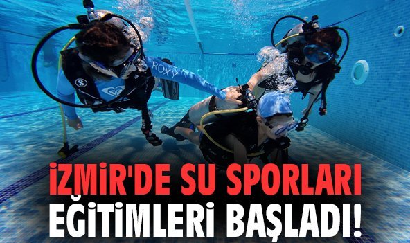 İzmir'de Su Sporları Eğitimleri başladı!