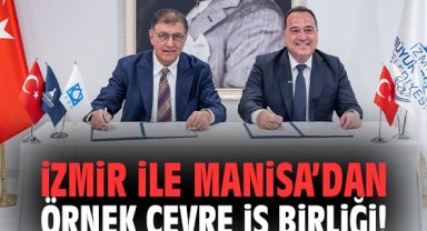 İzmir ile Manisa’dan örnek çevre iş birliği!