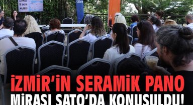İzmir’in seramik pano mirası Şato’da konuşuldu!