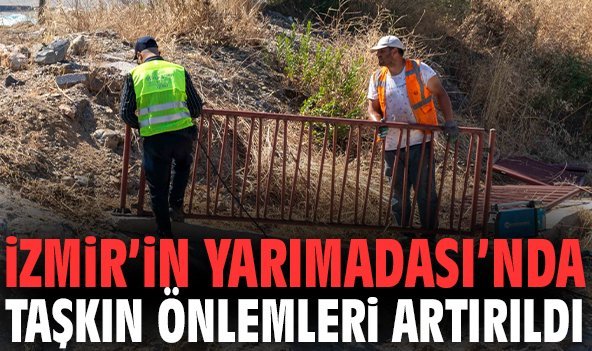 İzmir’in Yarımadası’nda taşkın önlemleri artırıldı