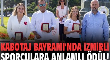 Kabotaj Bayramı'nda İzmirli sporculara anlamlı ödül!
