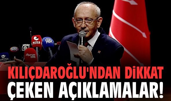 Kılıçdaroğlu'ndan dikkat çeken açıklamalar!