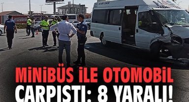 Minibüs ile otomobil çarpıştı: 8 yaralı