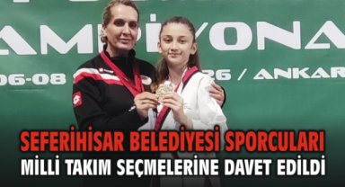 Seferihisar Belediyesi sporcuları milli takım seçmelerine davet edildi