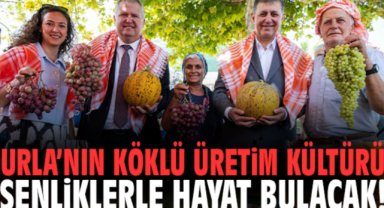 Urla’nın köklü üretim kültürü şenliklerle hayat bulacak!