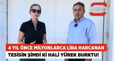 4 yıl önce milyonlarca lira harcanan tesisin şimdi ki hali yürek burktu!