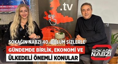 Sokağın Nabzı'nda Gündemde Birlik, Ekonomi ve Türkiye'nin Önemli Konuları