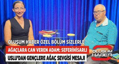 Ağaçlara Can Veren Adam: Seferihisarlı İbrahim Uslu'dan Gençlere Ağaç Sevgisi Mesajı