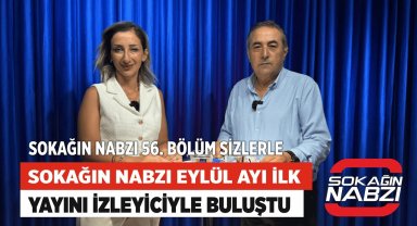 Sokağın Nabzı Eylül Ayı İlk Yayını İzleyiciyle Buluştu