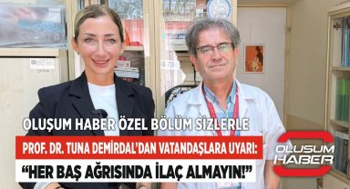 Prof. Dr. Tuna Demirdal'dan Vatandaşlara Uyarı: "Her Baş Ağrısında İlaç Almayın!"