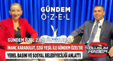 İnanç Karabulut, Ezgi Yeşil ile Gündem Özel'de Yerel Basını ve Sosyal Belediyeciliği Anlattı